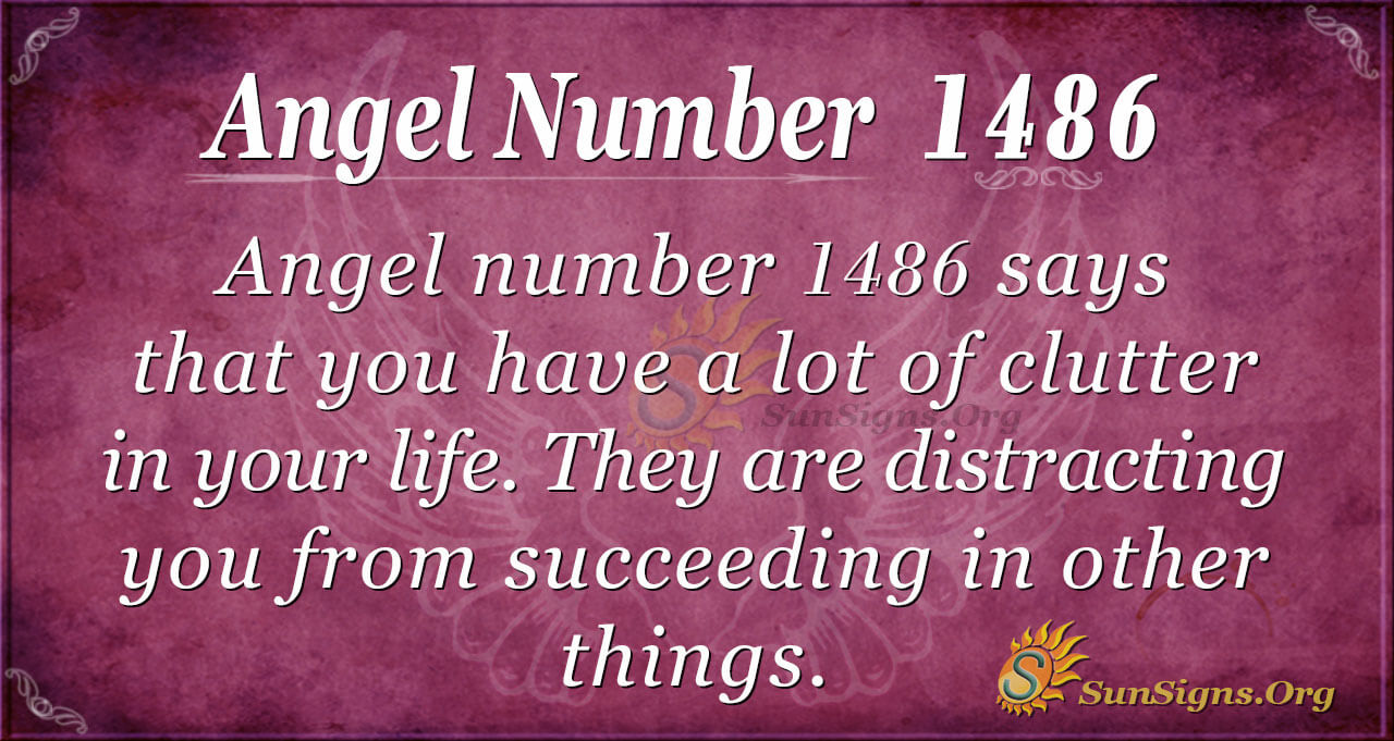 Angel Number 1486 Meaning: Get Through Life With Joy - SunSigns.Org