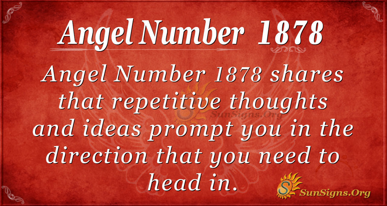 Angel Number 1878 Meaning: Listen To Your Angels - SunSigns.Org