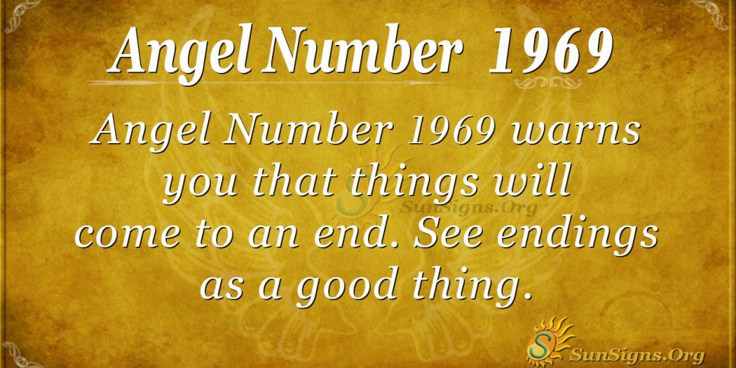 angel-number-1969-meaning-embrace-everything-in-life-sunsigns-org