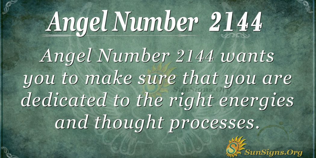 Angel Number 2144 Meaning: Staying Strong - SunSigns.Org