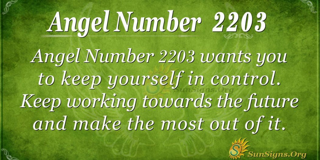 angel-number-2203-meaning-controlling-your-emotions-sunsigns-org