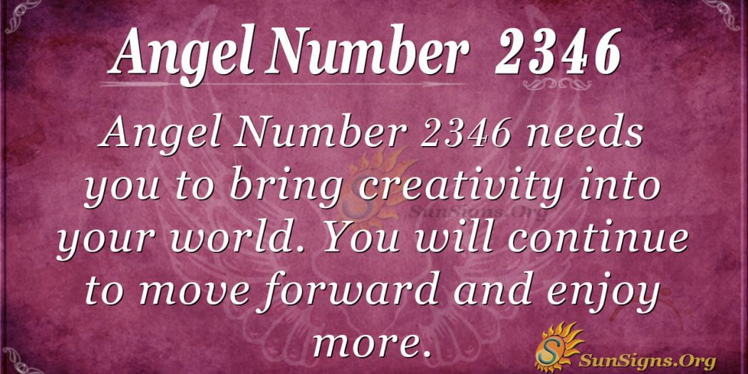 angel-number-2346-meaning-you-are-worthy-sunsigns-org