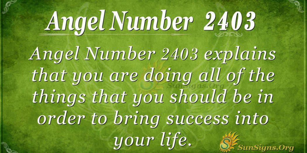 angel-number-2403-meaning-gaining-motivation-sunsigns-org