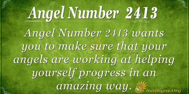 Angel Number 2413