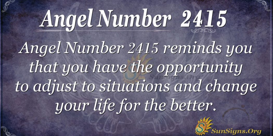 angel-number-2415-meaning-adjusting-to-changes-sunsigns-org