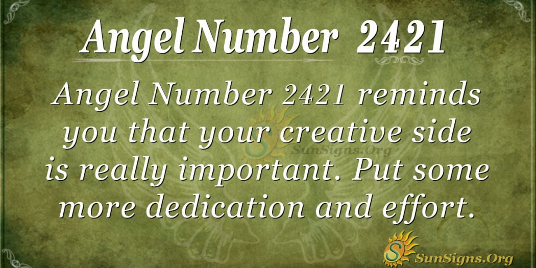 angel-number-2421-meaning-embrace-creativity-sunsigns-org