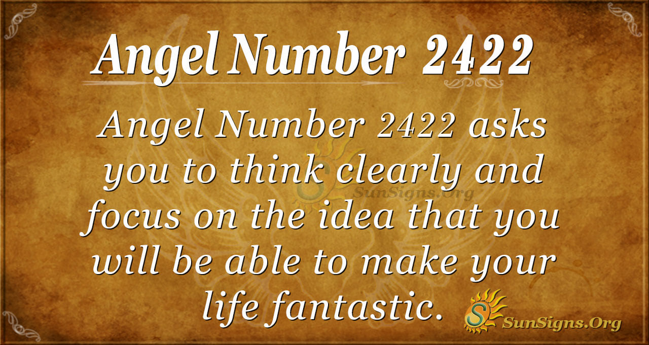 angel-number-2422-meaning-your-freedom-is-coming-sunsigns-org