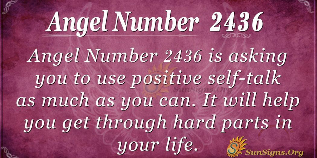 angel-number-2436-meaning-talk-to-yourself-sunsigns-org