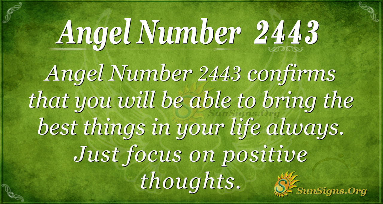 Angel Number 2443 Meaning: Always Be Optimistic - SunSigns.Org