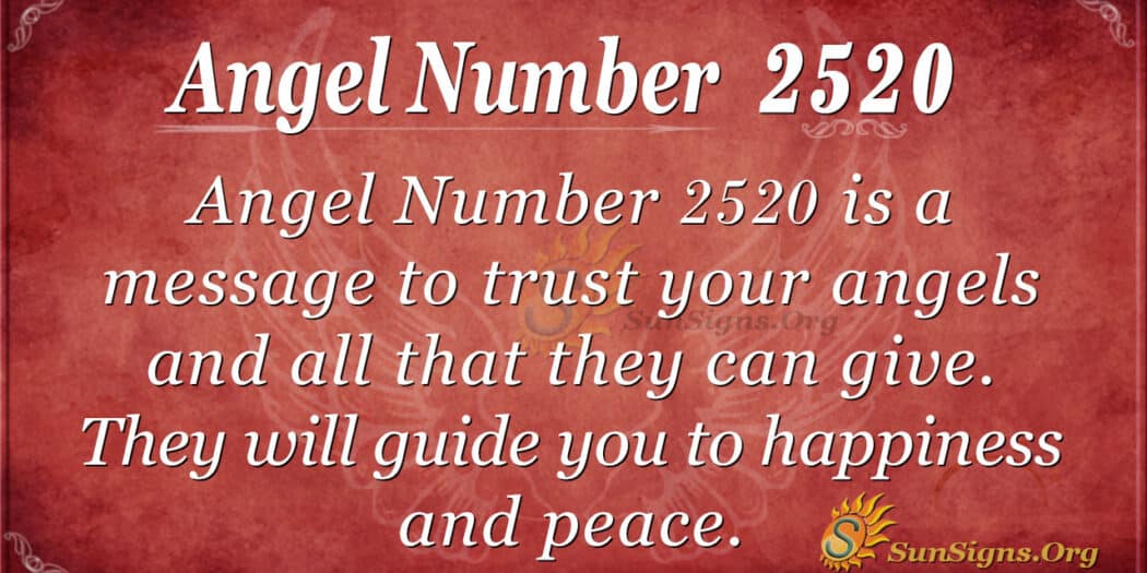 angel-number-2520-meaning-tap-your-intuition-sunsigns-org