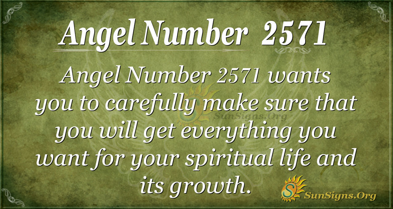 2571 angel number meaning