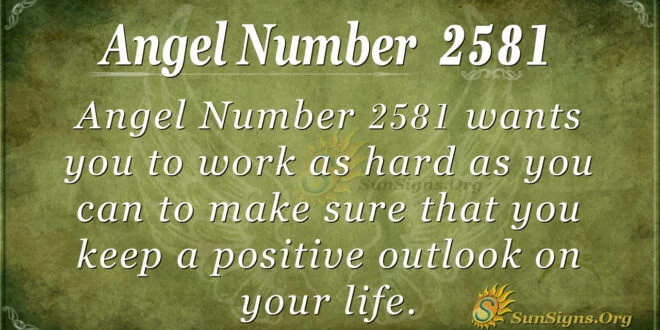 Angel Number 2581