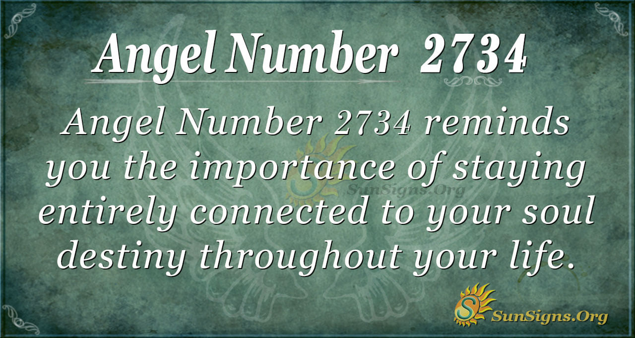 Angel Number 2734 Meaning: Remain Focused - SunSigns.Org