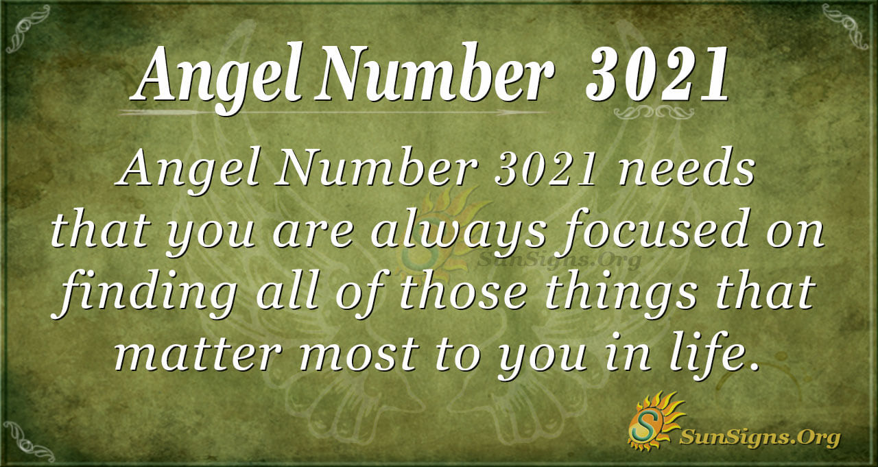 Angel Number 3021 Meaning: Live A Comfortable Life - SunSigns.Org