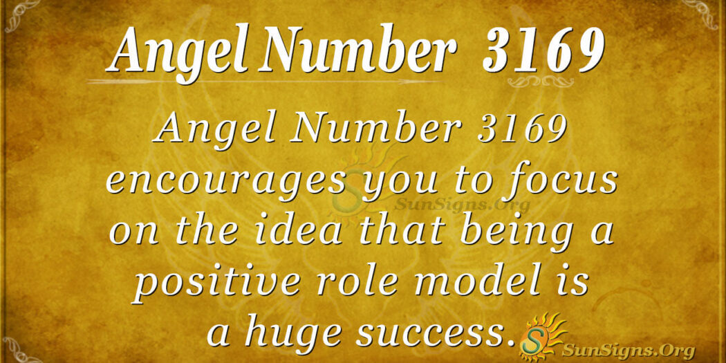 Angel Number 3169 Meaning: Positive Vibes - SunSigns.Org