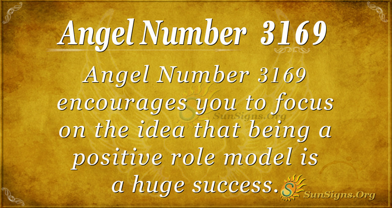 Angel Number 3169 Meaning: Positive Vibes - SunSigns.Org