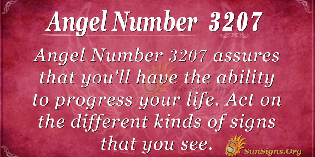 Angel Number 3207 Meaning: Pay Attention To Your Life - SunSigns.Org