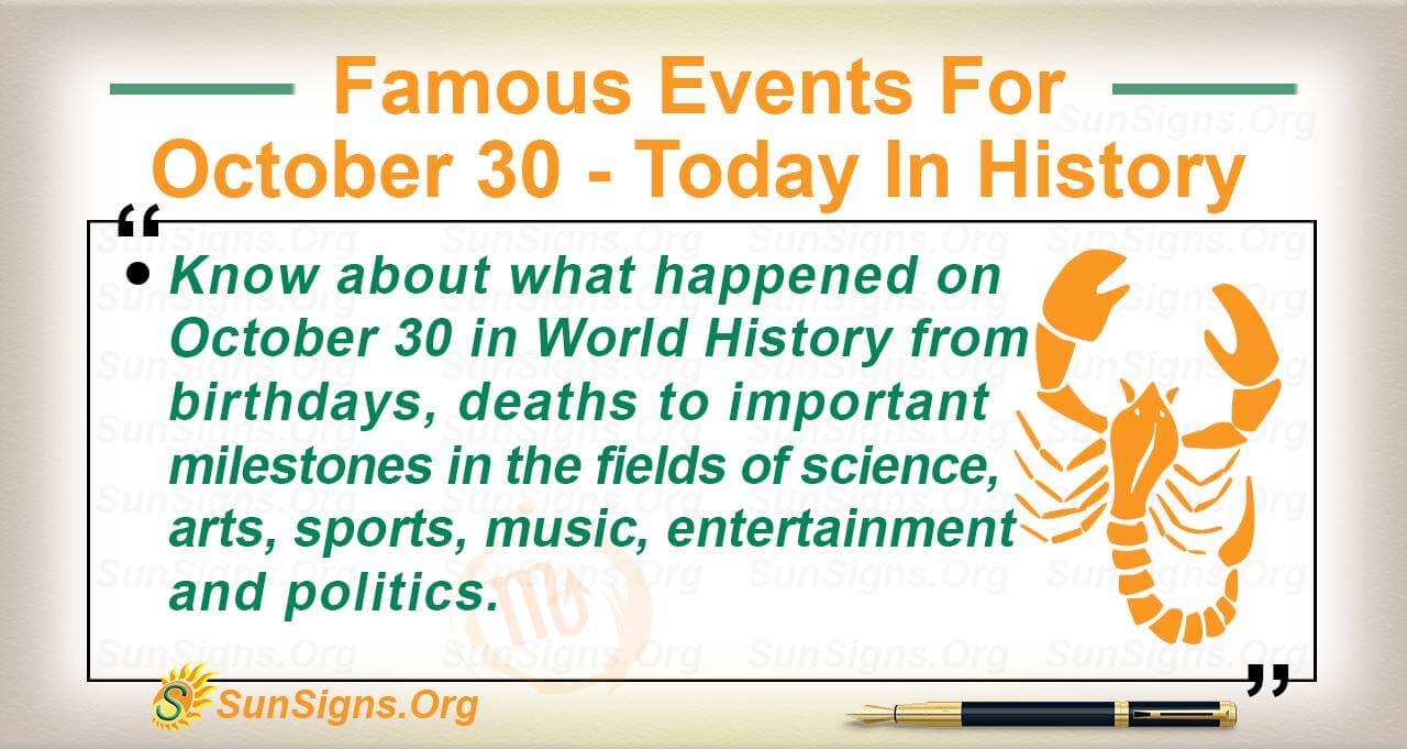 famous-events-for-october-30-today-in-history-sunsigns-org