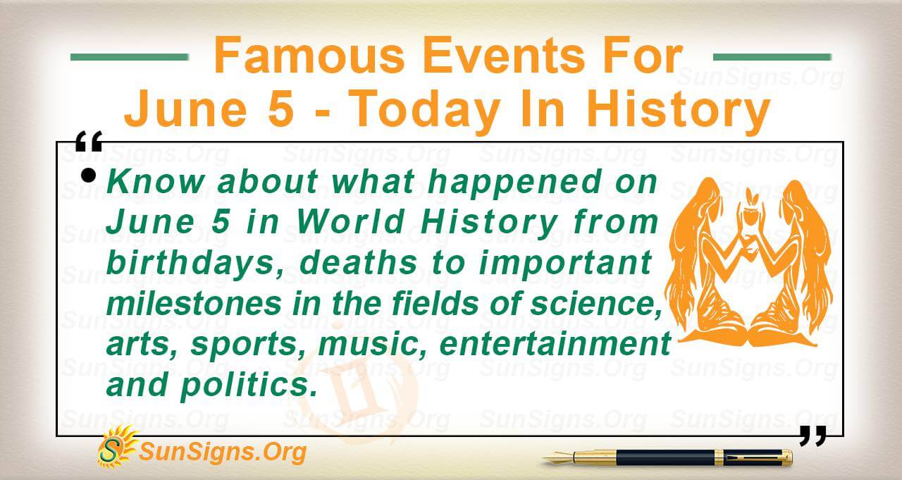 famous-events-for-june-5-today-in-history-sunsigns-org