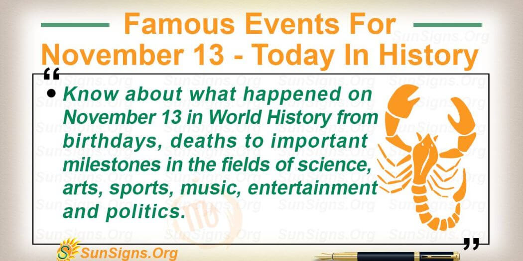 famous-events-for-november-13-today-in-history-sunsigns-org