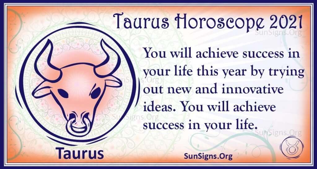Taurus Horoscope 21 Get Your Predictions Now Sunsigns Org