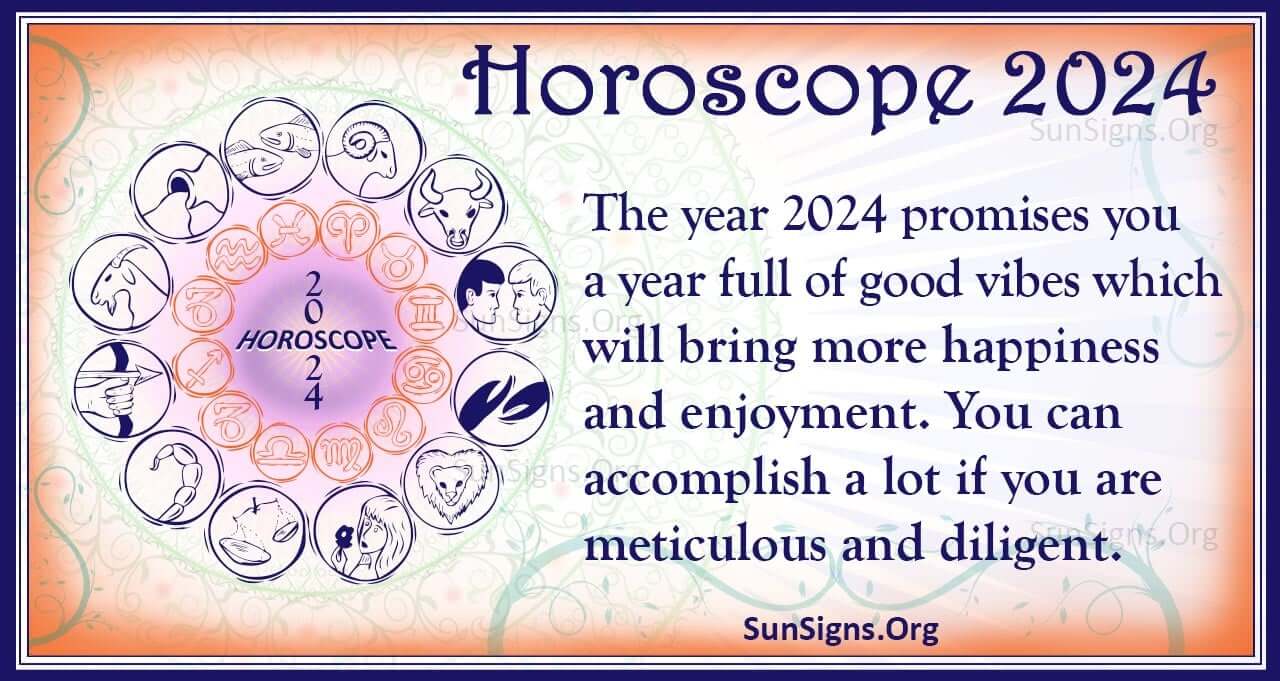2024 best year for which zodiac sign