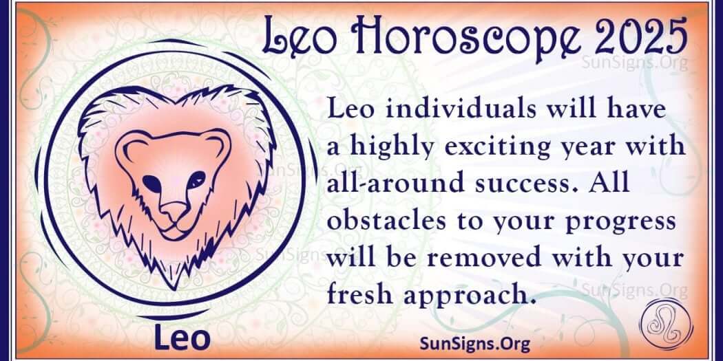 Leo Horoscope 2025 Get Your Predictions Now!