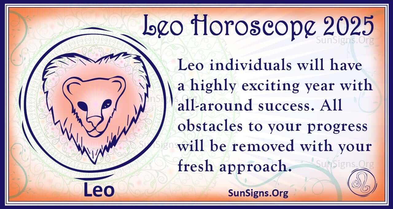 Leo Horoscope 2025 Get Your Predictions Now!