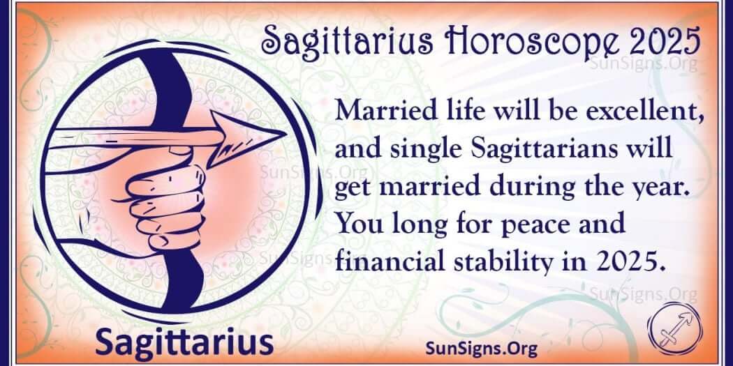 Sagittarius Horoscope 2025 Get Your Predictions Now!