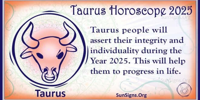 Taurus Horoscope 2025 - Get Your Predictions Now! - SunSigns.Org
