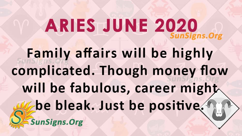 Aries June 2020 Monthly Horoscope Predictions - SunSigns.Org