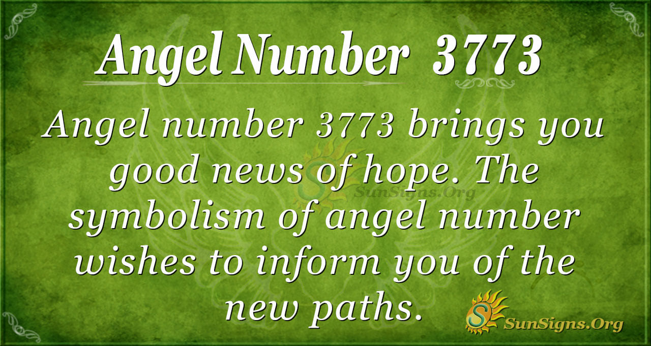 Angel Number 3773 Meaning: Its Significance and Influences - SunSigns.Org