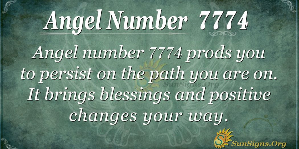 Angel Number 7774 Meaning - Persistence Of Purpose - SunSigns.Org