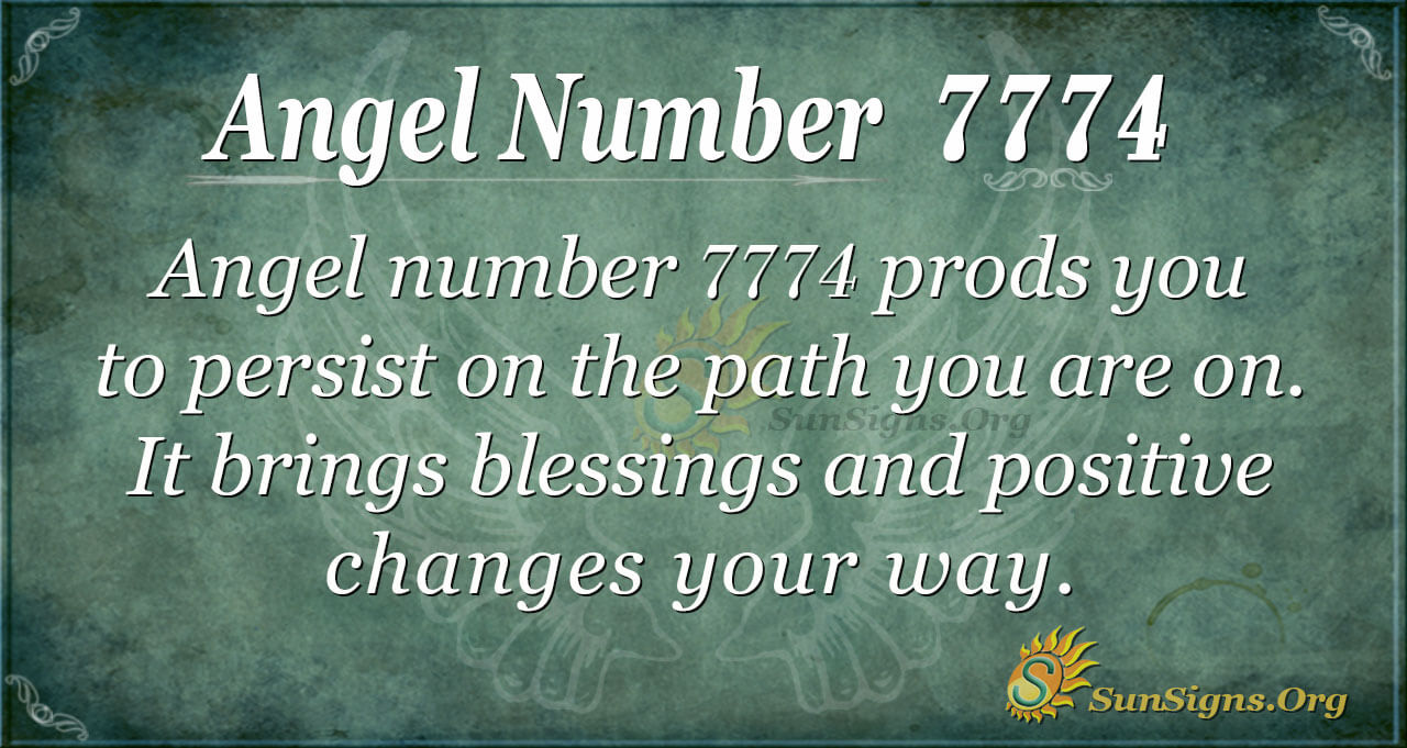 Angel Number 7774 Meaning - Persistence Of Purpose - SunSigns.Org