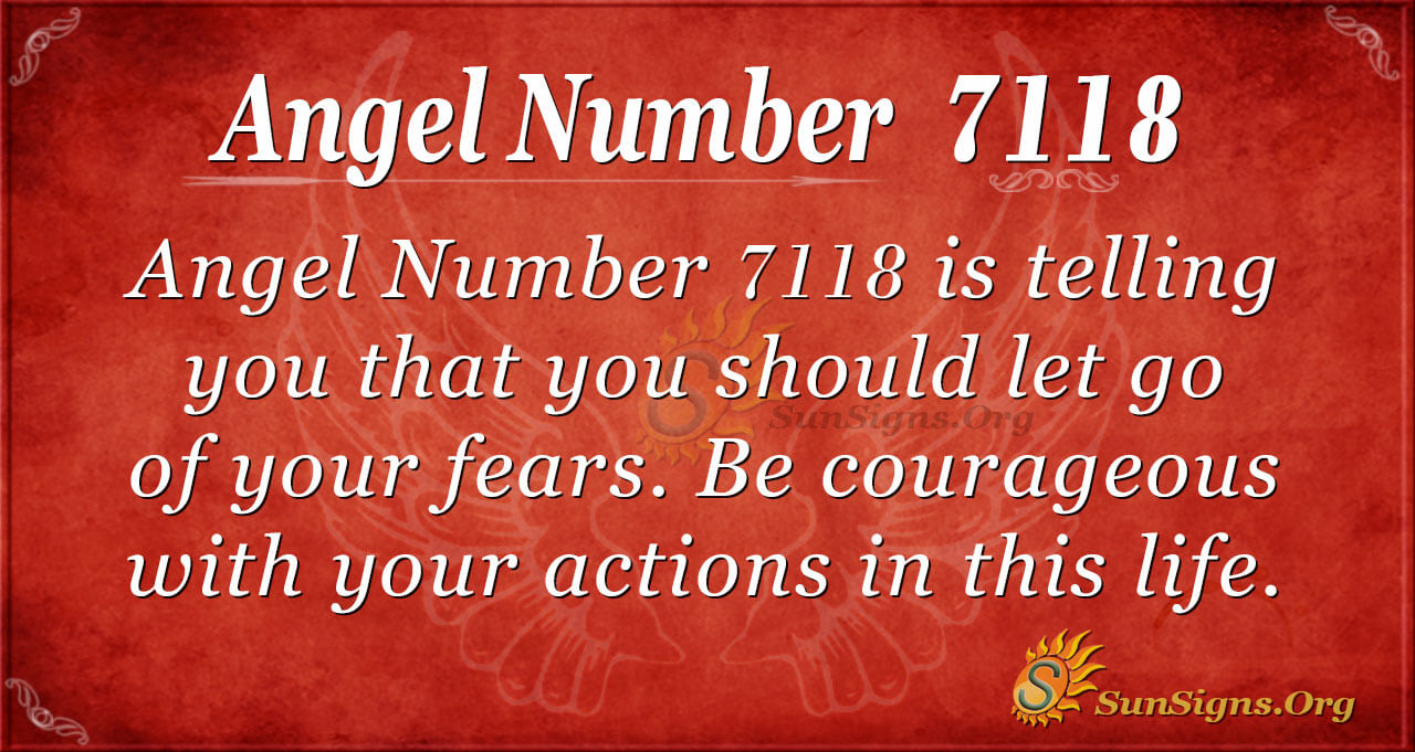 Angel Number 7118 Meaning - Have Power Over Your Life - SunSigns.Org