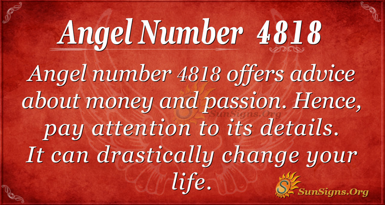 Angel Number 4818 Meaning Be Open Minded Sunsigns Org