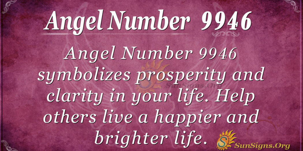 Angel Number 9946 - Discover Your Strengths From Your Obstacles