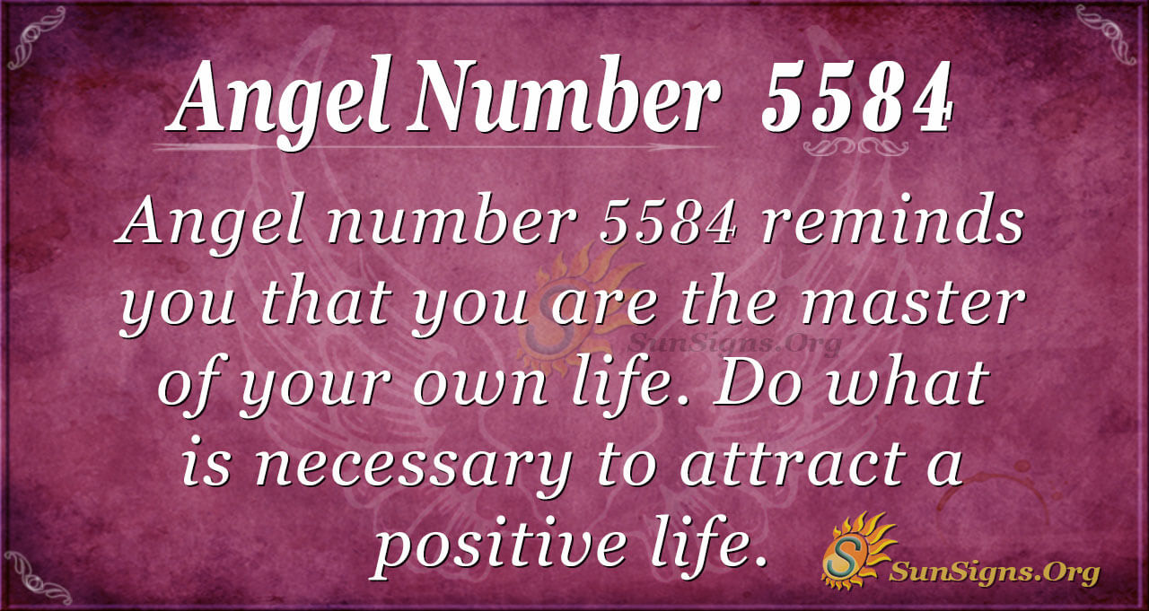 Angel Number 5584 Meaning: Trusting Life Choices - SunSigns.Org