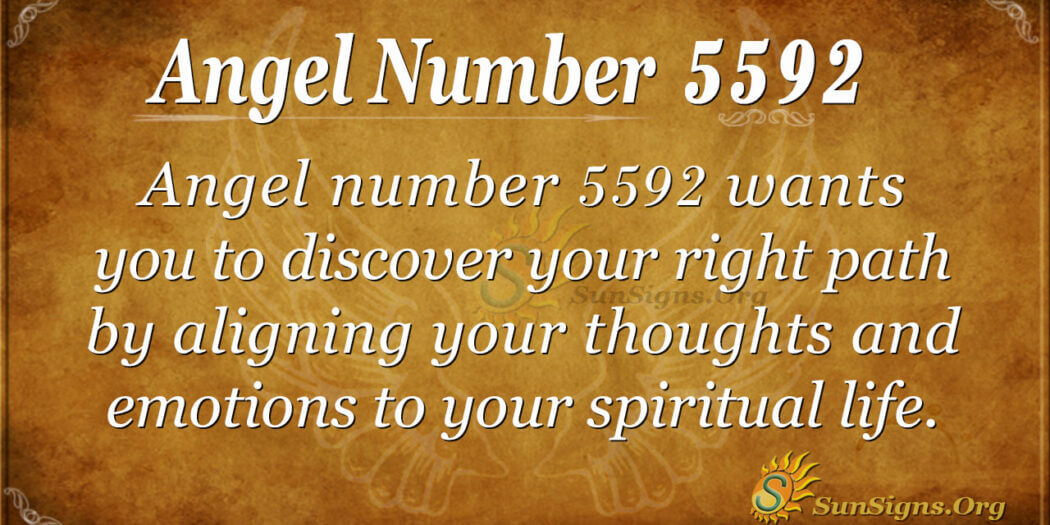 Angel Number 5592 - Align Your Emotions to The Right Spiritual Path