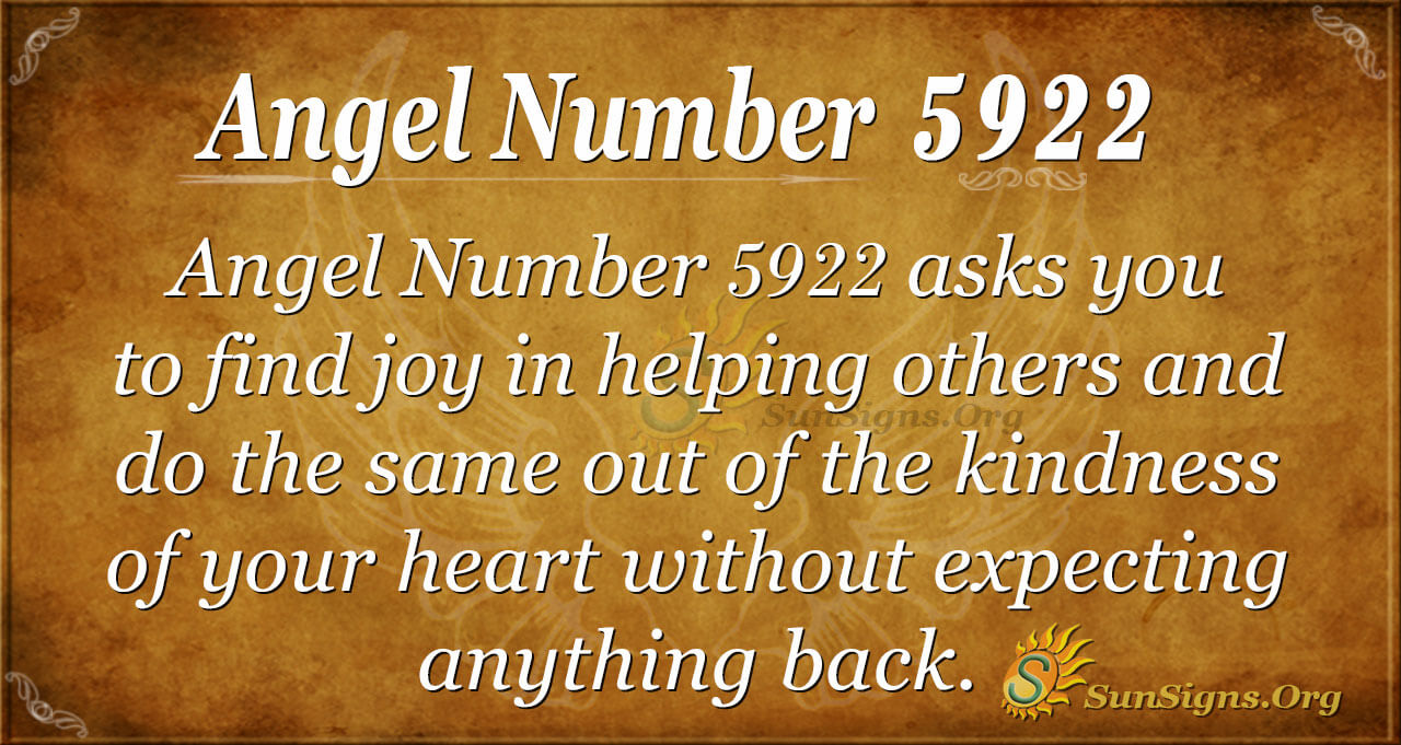 Angel Number 5922 Meaning Service To Humanity Sunsigns Org