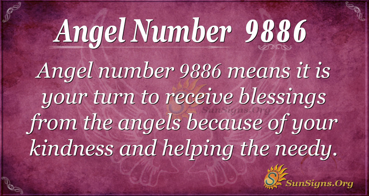 Angel Number 9886 Meaning: Reward For Humanitarianism