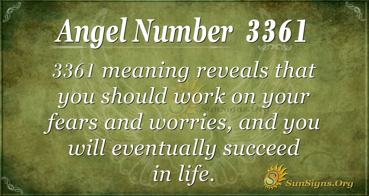 Angel Number 3361 Meaning Work On Becoming Great Sunsigns Org