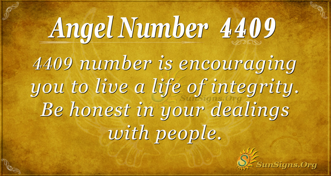 Angel Number 4409 Meaning - Be Someone Dependable - SunSigns.Org