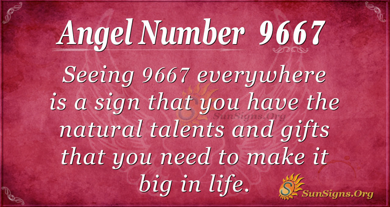 Angel Number 9667 Meaning - Your Dreams Matter - SunSigns.Org