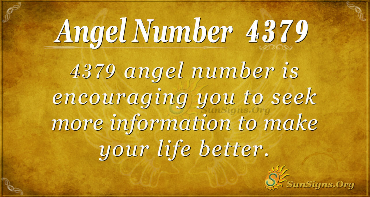 Angel Number 4379 Meaning: Seeking More Knowledge - SunSigns.Org