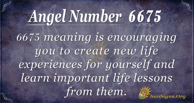 Angel Number 6675 Meaning - Learn To Rely On Yourself - SunSigns.Org