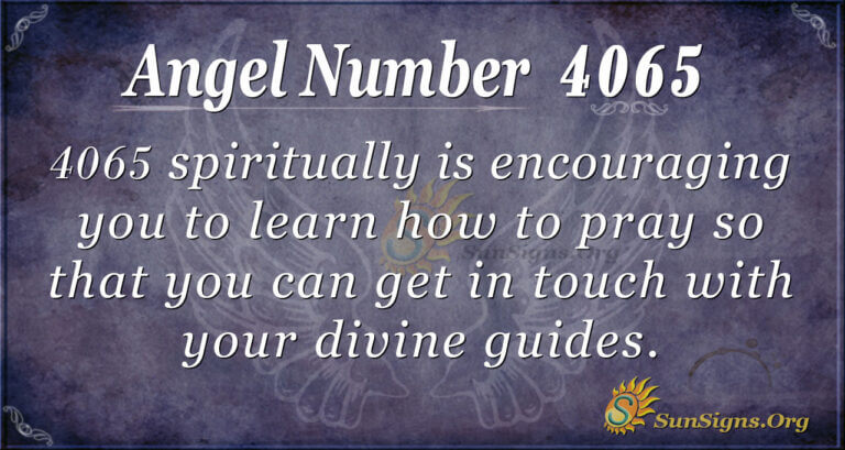 Angel Number 4065 Meaning: Sign Of Divine Involvement - SunSigns.Org