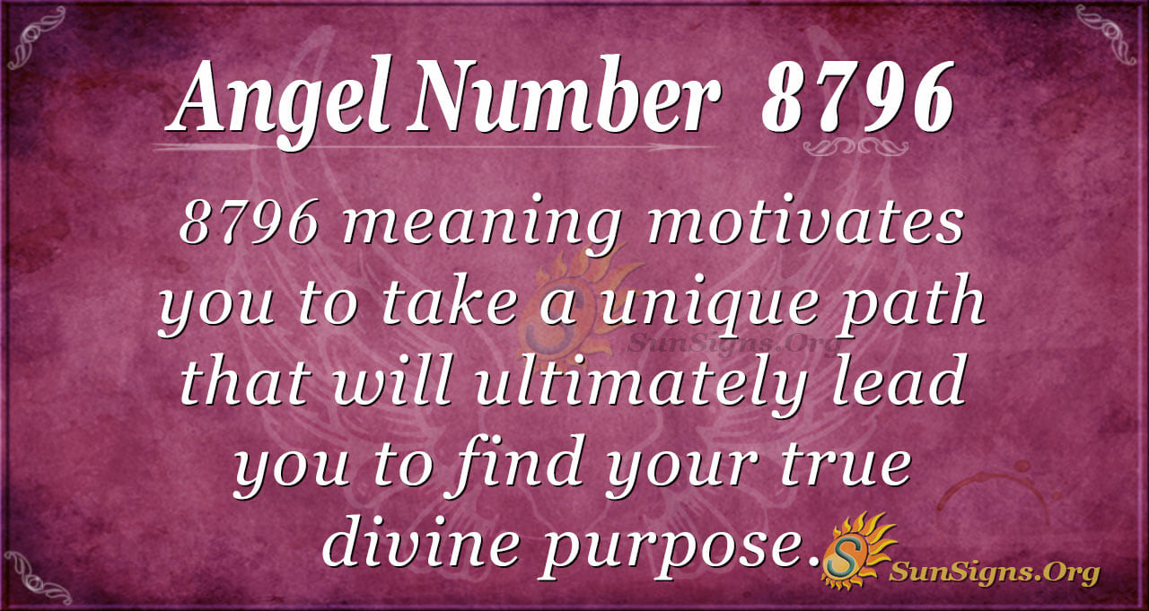 Angel Number 8796 Meaning: Path To Greatness - SunSigns.Org