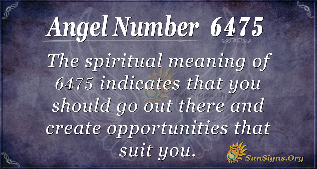 Angel Number 6475 Meaning: Live Your Best Life - SunSigns.Org