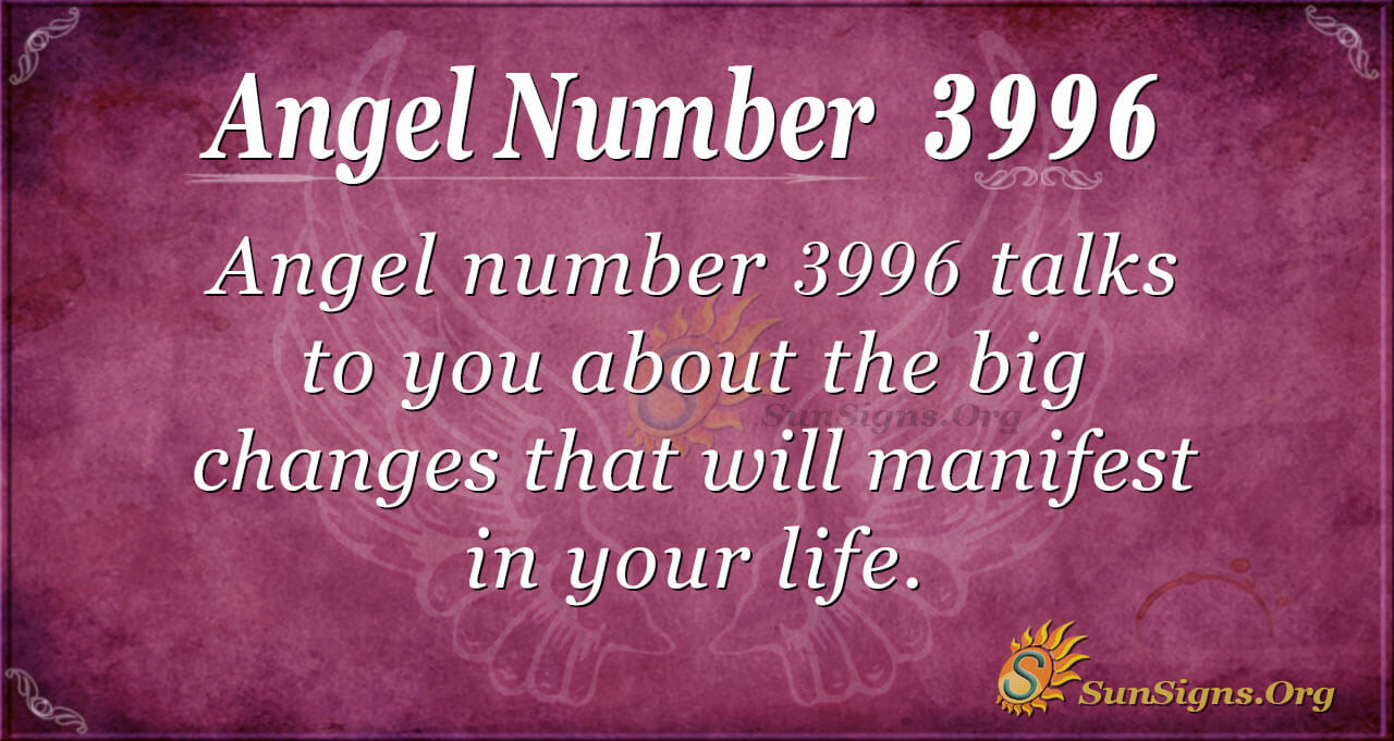 Meaning Of Angel Number 3996 – What Is Its Symbolic Meaning? - 3996 ...